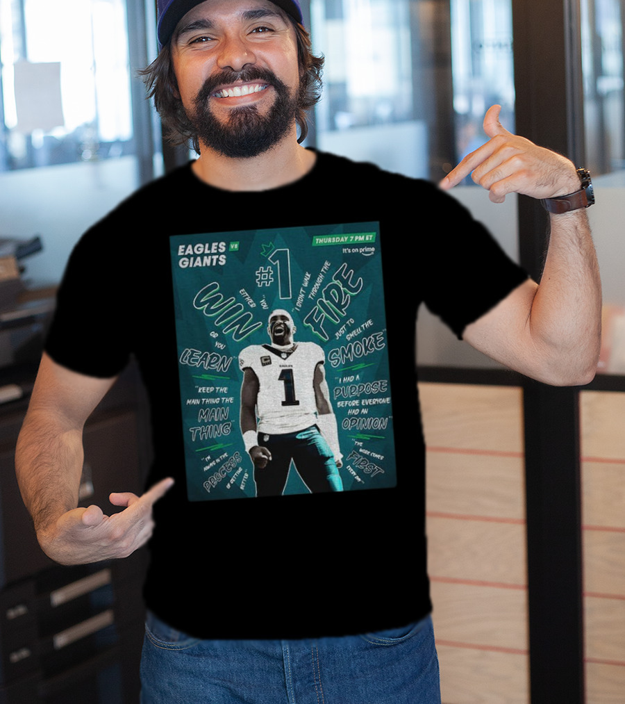 Eagles Vs Giants NFL Thursday Prime Jalen Hurts Win Or Learn Main Thing T-Shirt
