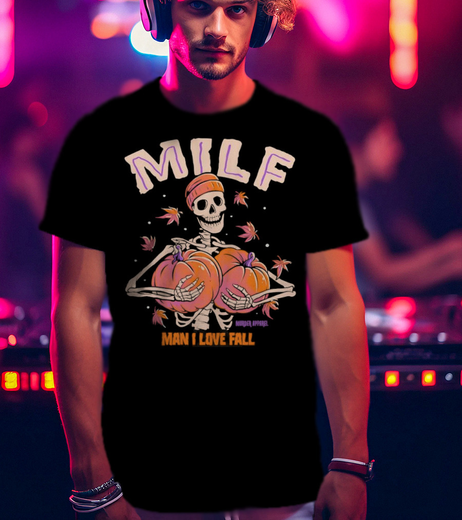 MILF Skeleton Man I Love Fall Pumpkins Leaves Vintage Halloween T-Shirt