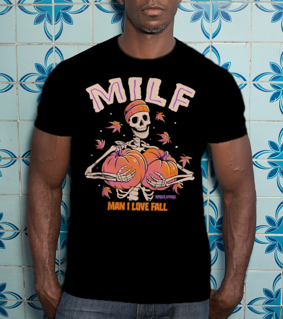MILF Skeleton Man I Love Fall Pumpkins Leaves Vintage Halloween T-Shirt