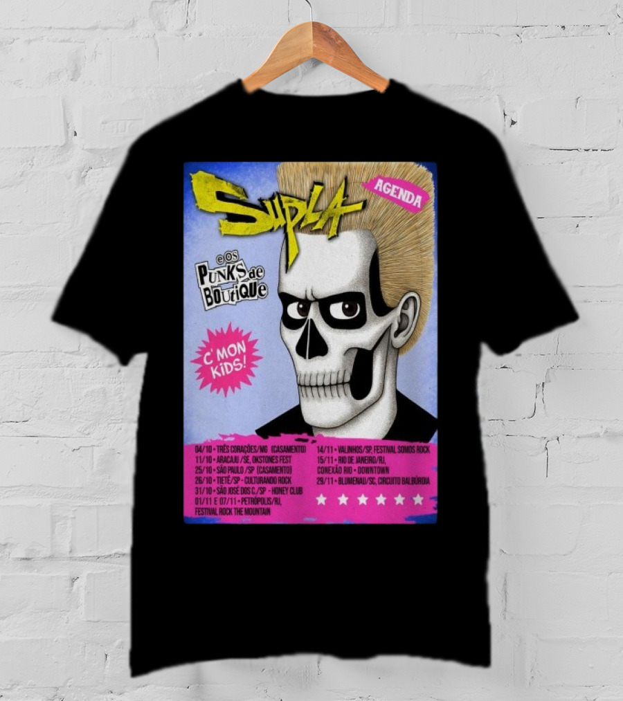 Supla Os Punks De Boutique C'mon Kids! 2025 Tour Agenda Festival Somos Rock T-Shirt