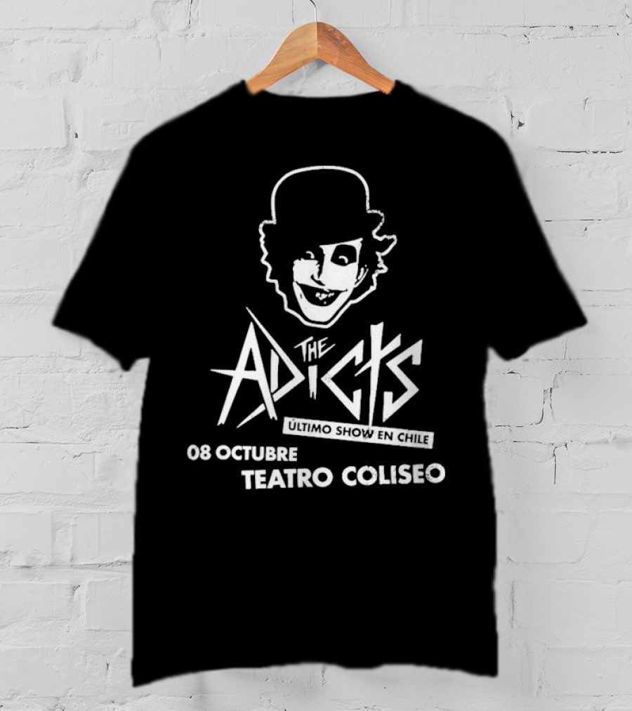 The Adicts Ultimo Show En Chile 08 Octubre Teatro Coliseo T-Shirt