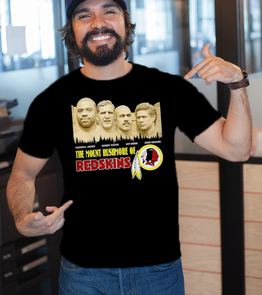The Mount Rushmore Of Redskins Darrell Green Sammy Baugh Art Monk John Riggins T-Shirt