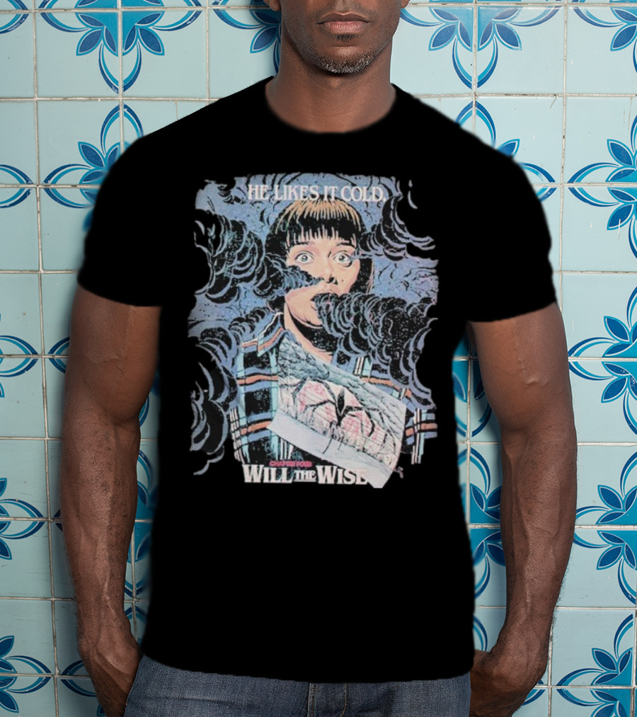 Will The Wise He Likes It Cold Butcher Billy Stranger Season 2 T-Shirt