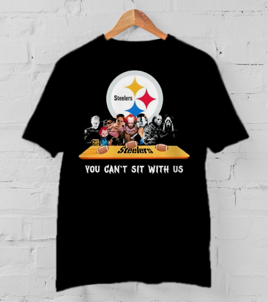 Pittsburgh Steelers Halloween Horror Movies You Can't Sit With Us T-Shirt
