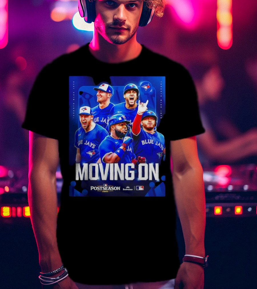 Toronto Blue Jays Moving On Postseason 2025 American League Championship Series T-Shirt