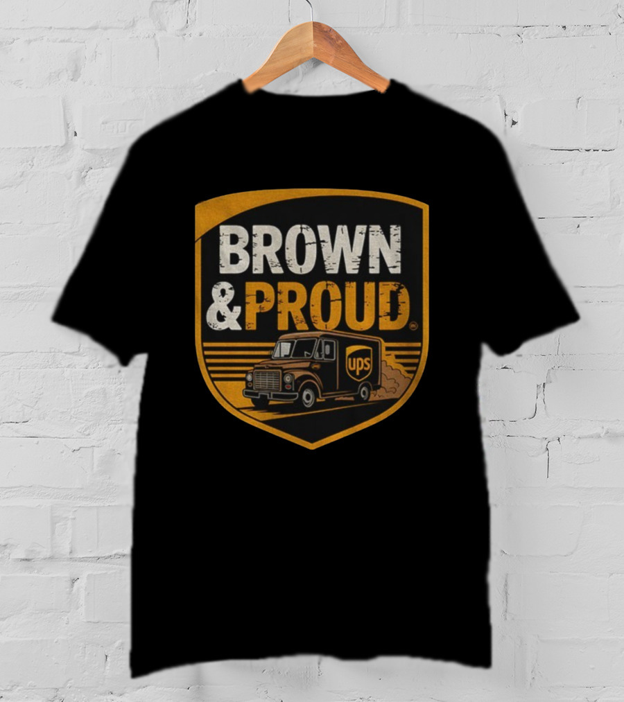 BROWN & PROUD UPS Driver Pride Vintage Style T-Shirt