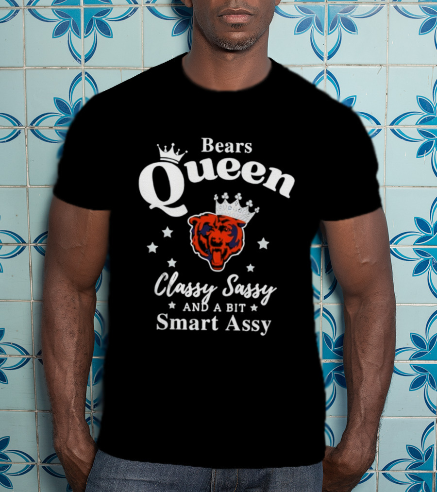 Bears Queen Classy Sassy Smart Assy Crowned Logo T-Shirt