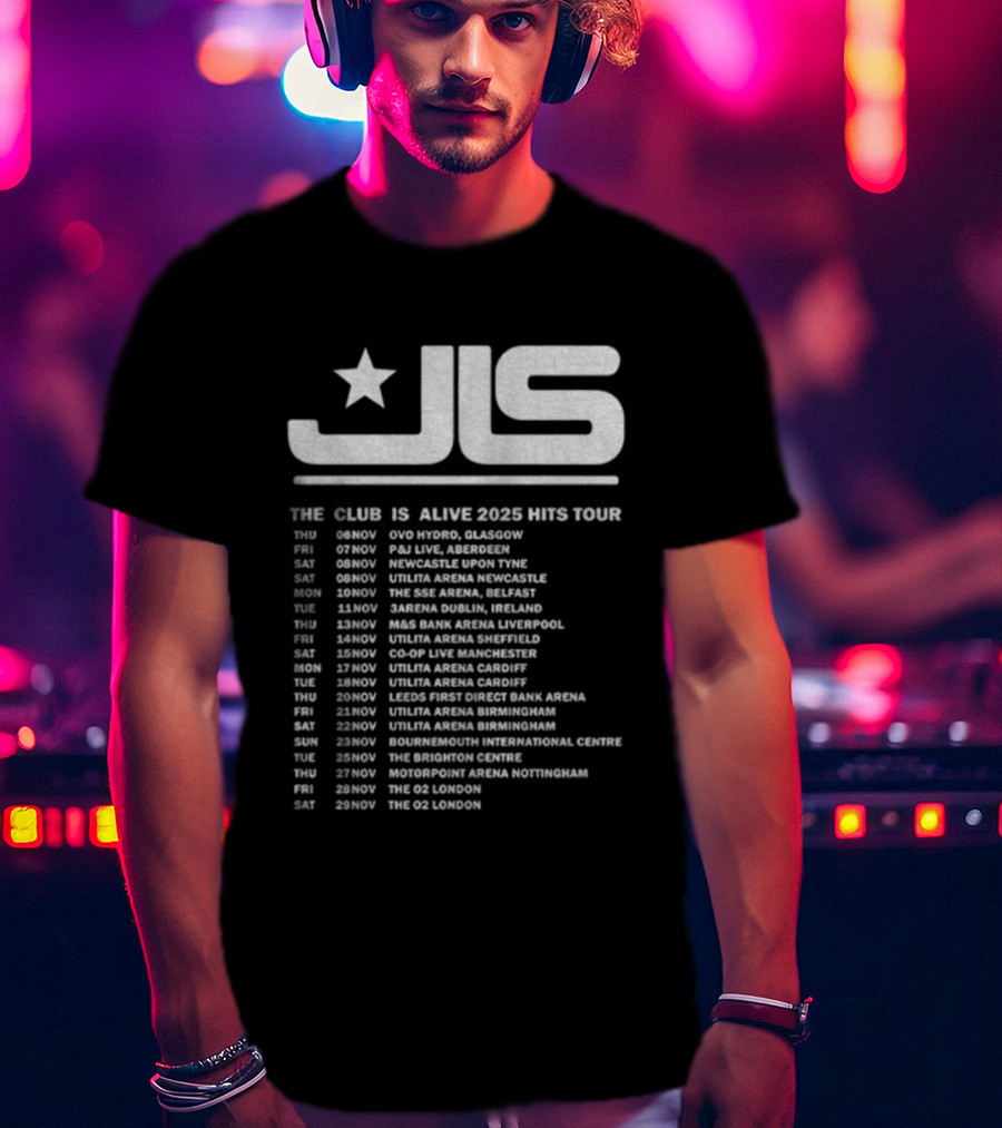 JLS The Club Is Alive 2025 Hits Tour Dates And Cities T-Shirt