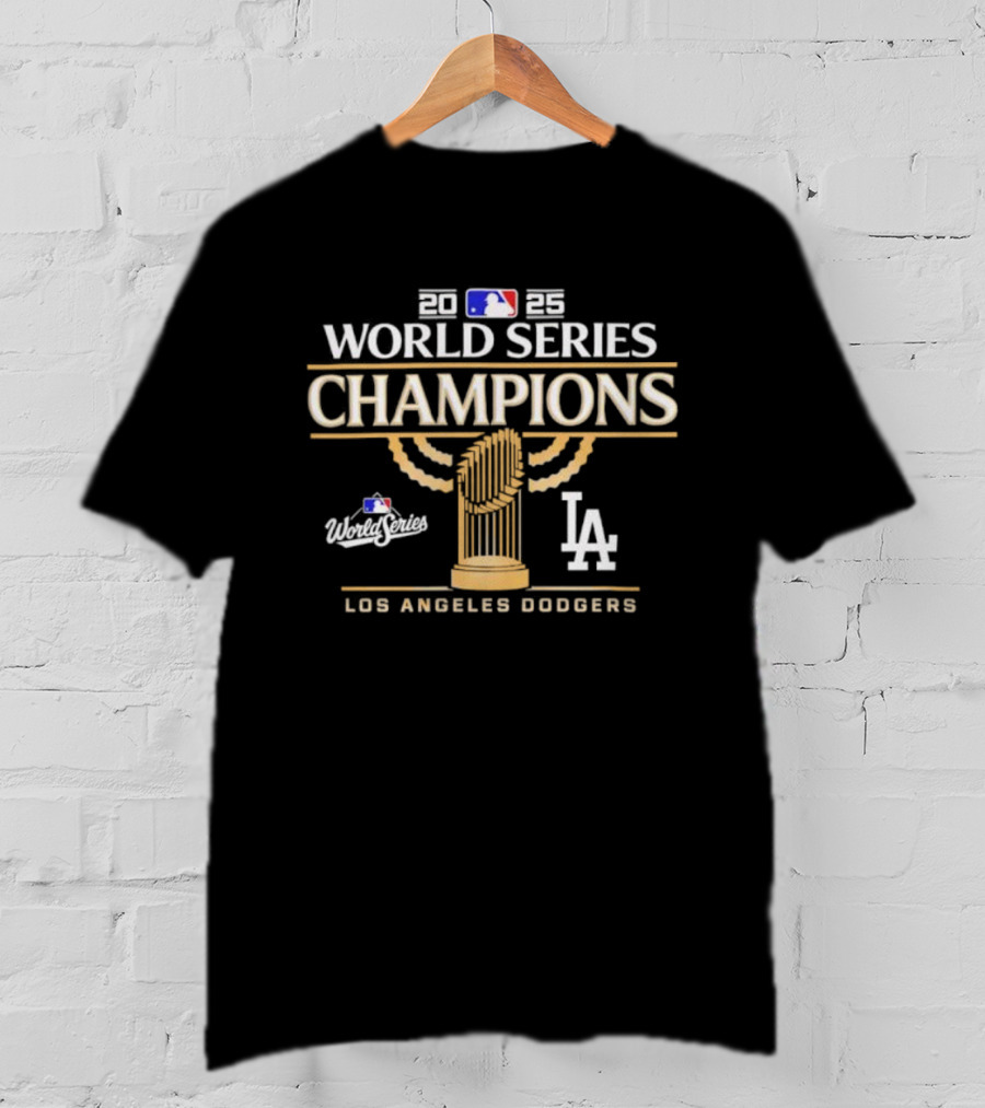 Los Angeles Dodgers 2025 World Series Champions Celebration MLB Trophy LA T-Shirt