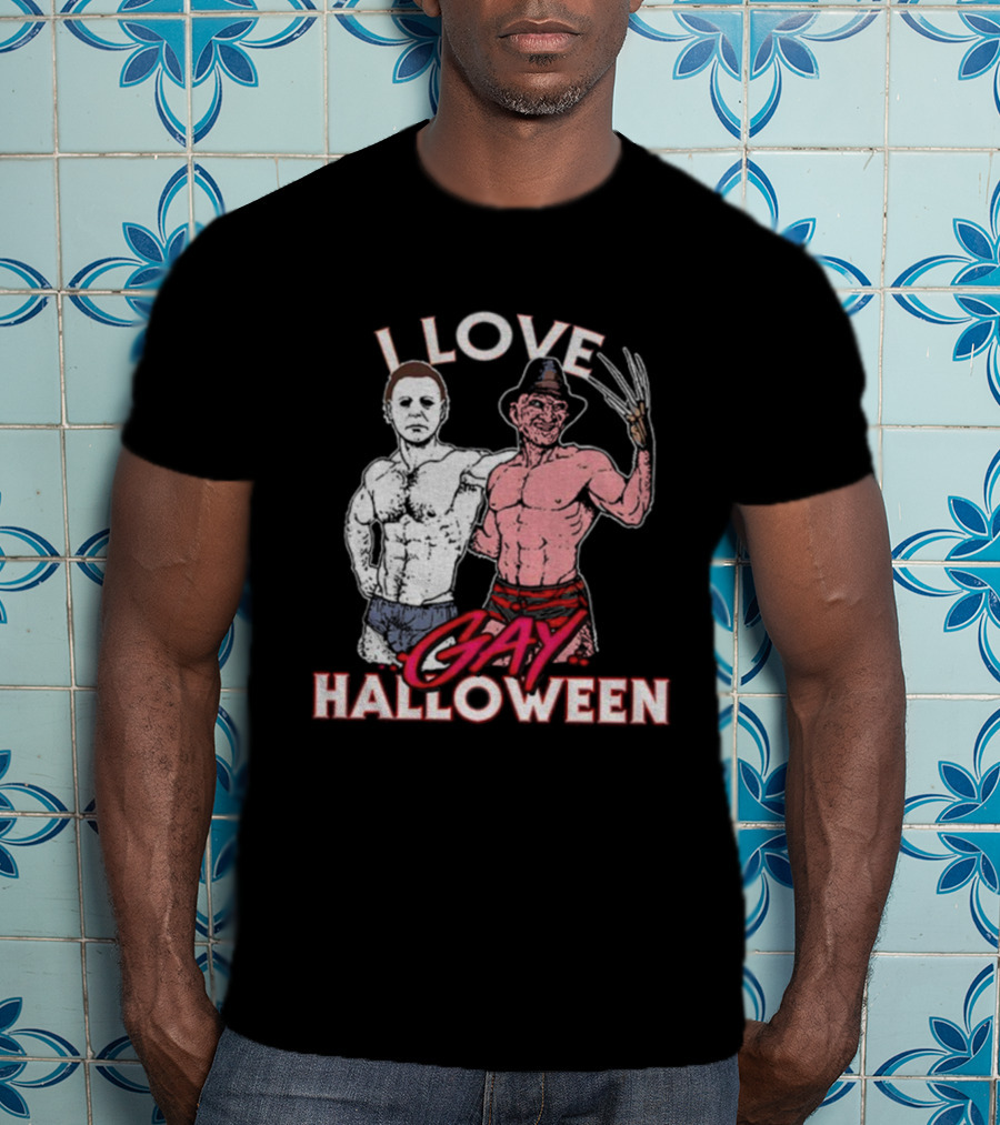 I Love Gay Halloween Michael Myers Freddy Krueger T-Shirt