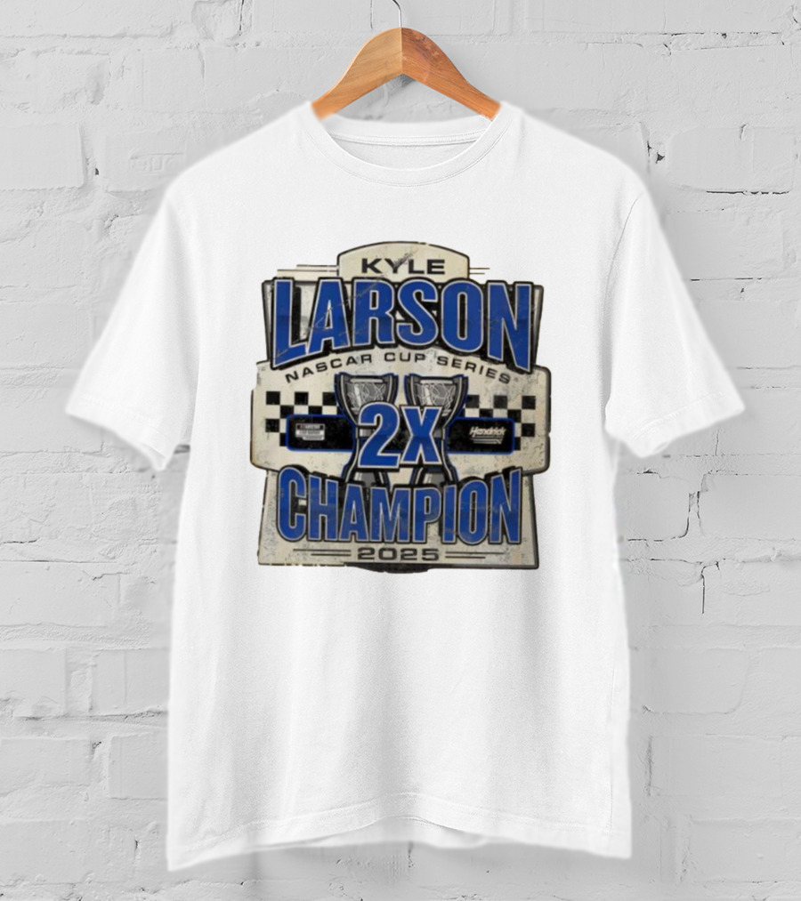 Kyle Larson NASCAR Cup Series 2X Champion 2025 Hendrick Motorsports T-Shirt