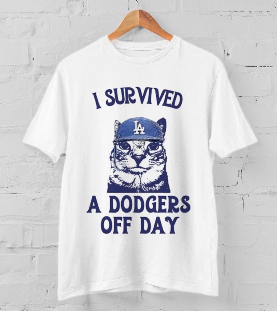 I Survived A Dodgers Off Day Cat Meme With Iconic Cap T-Shirt