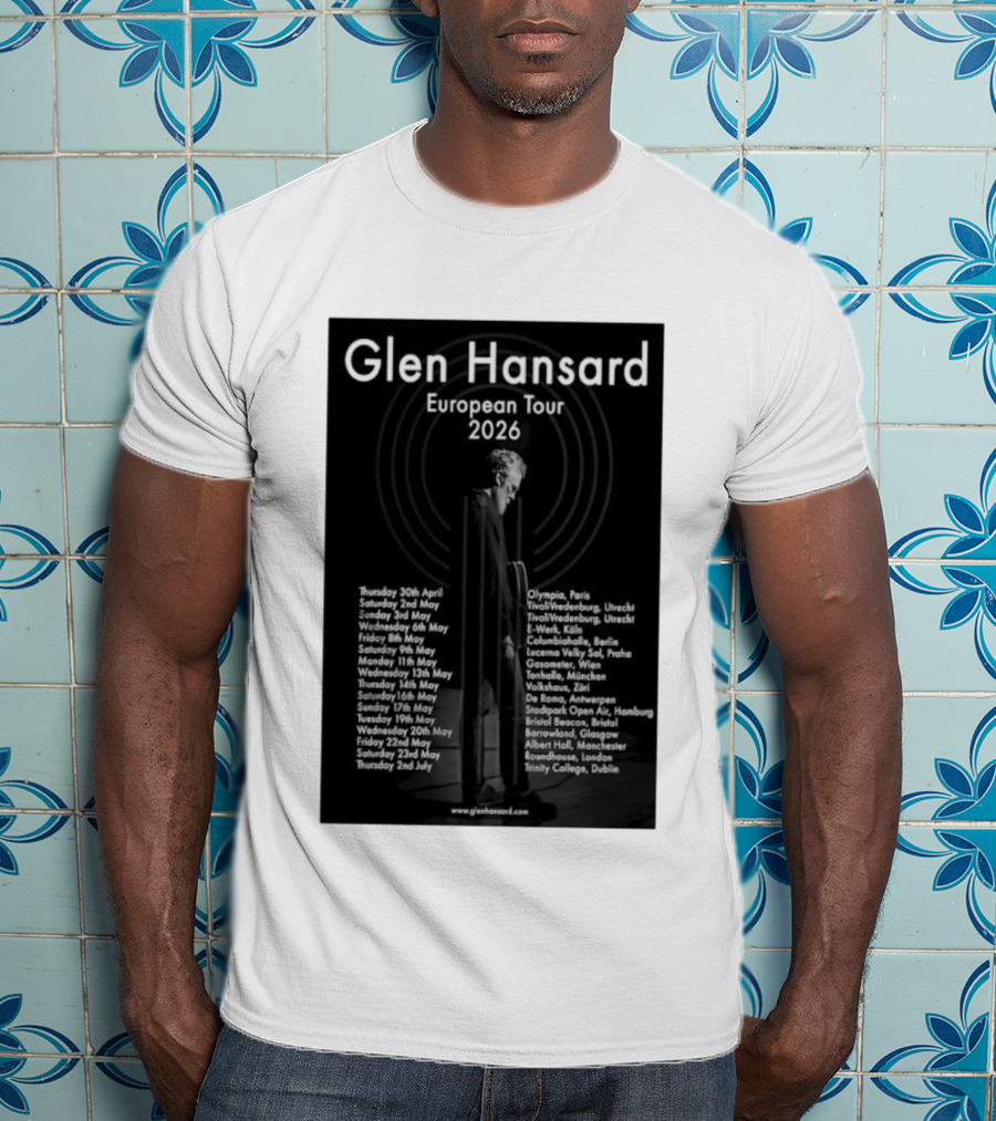 Glen Hansard European Tour 2026 Dates And Venues With Cities Including Paris Berlin Vienna Glasgow T-Shirt