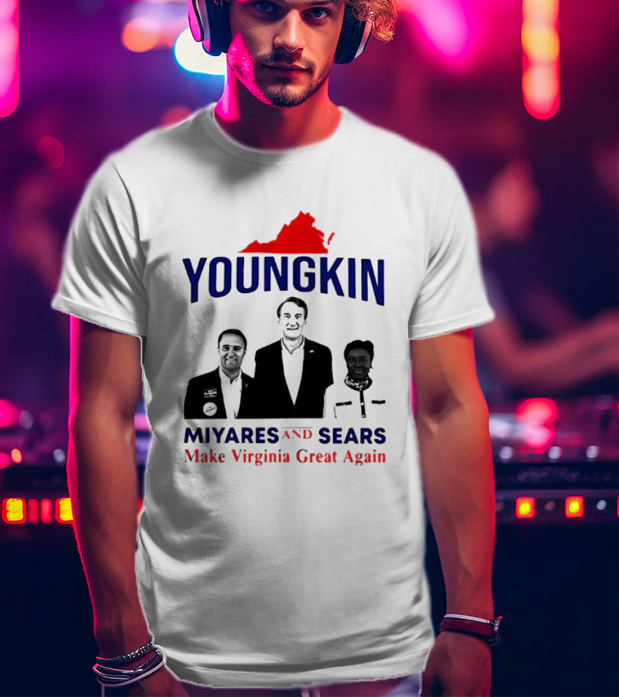 Youngkin Miyares Sears Make Virginia Great Again T-Shirt