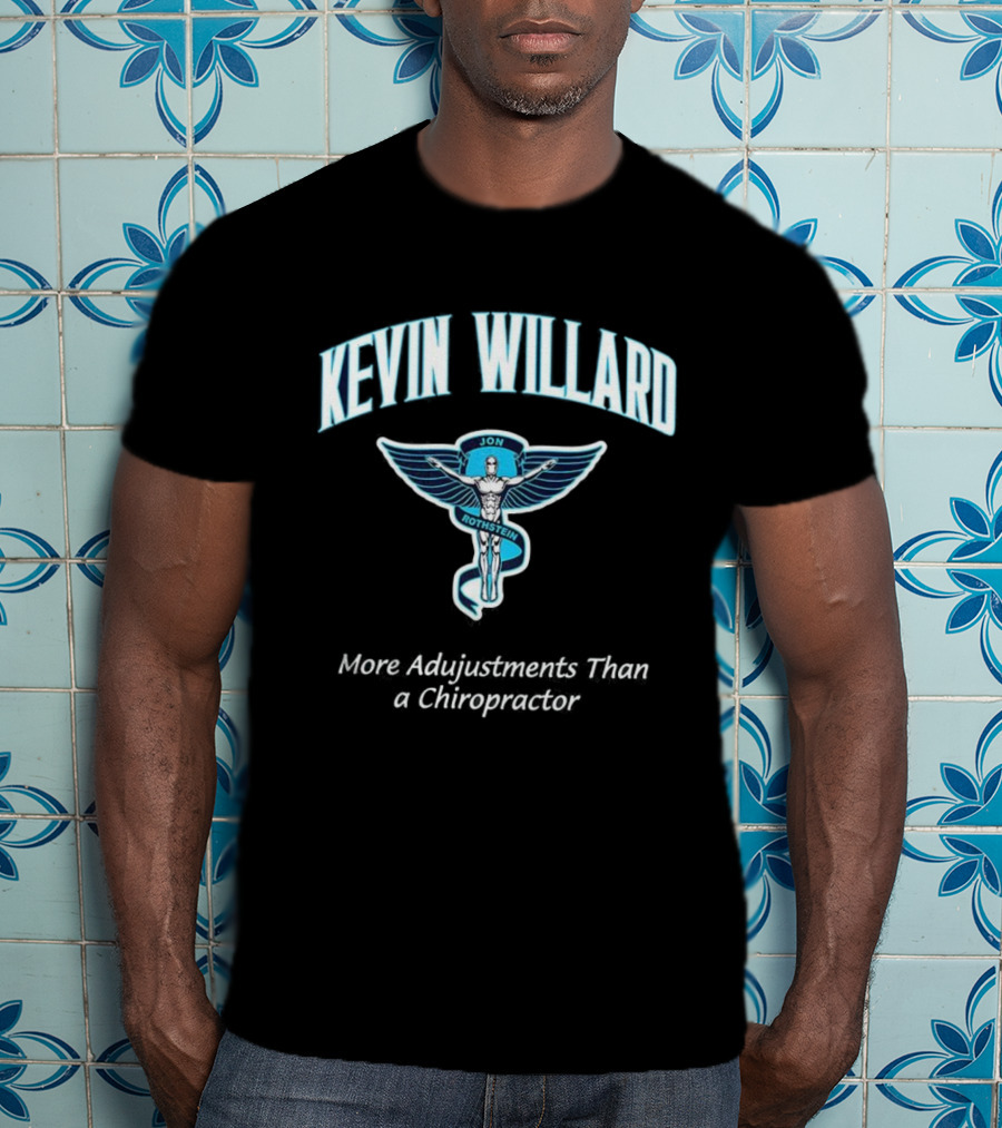 Kevin Willard Jon Rothstein More Adjustments Than A Chiropractor T-Shirt