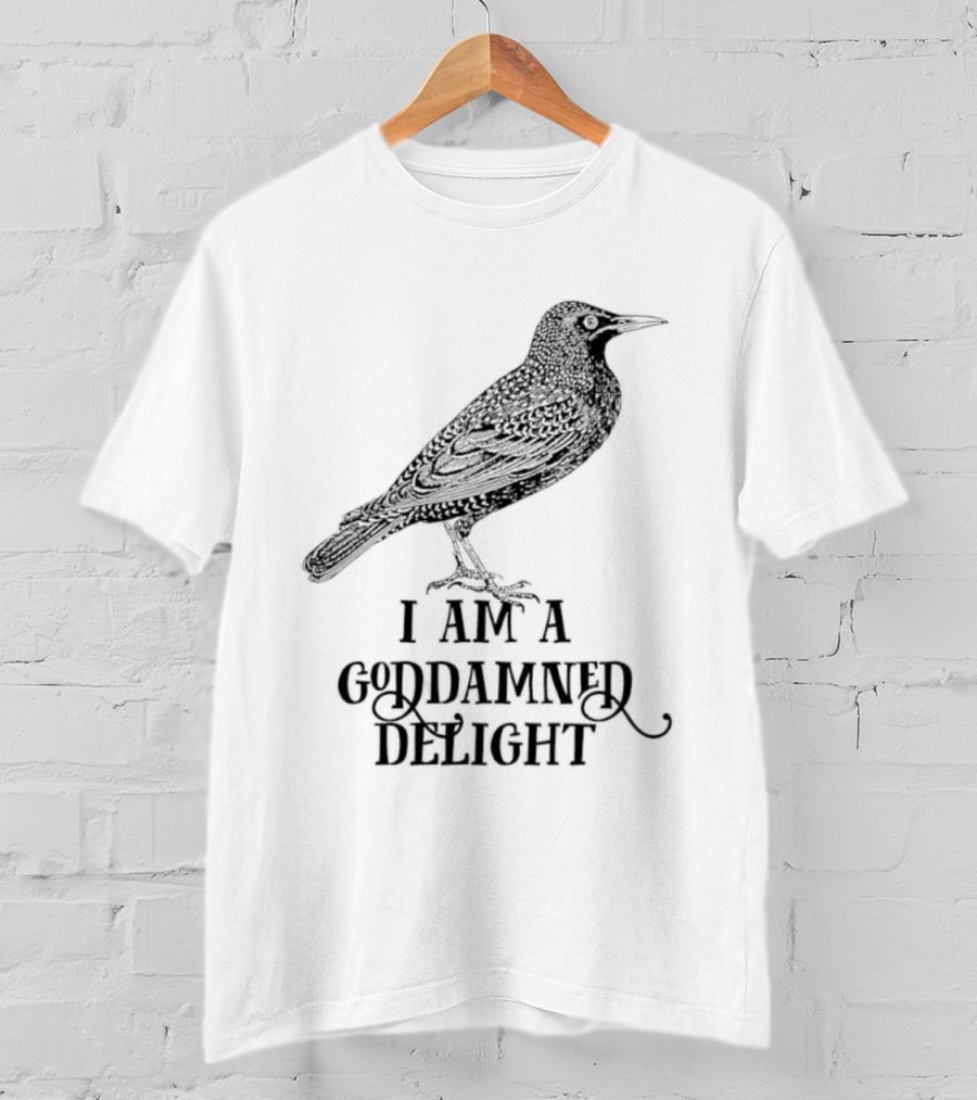 I Am A Goddamned Delight Raven T-Shirt