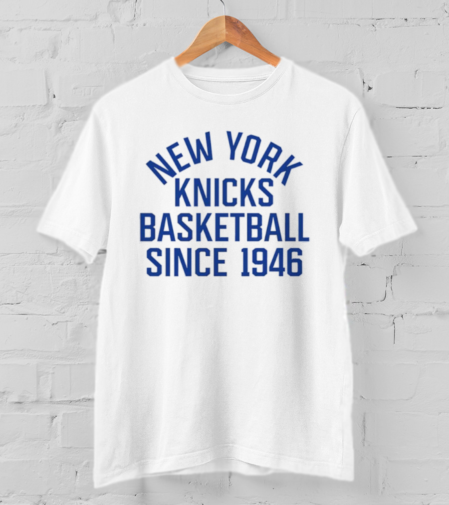 New York Knicks Basketball Sportiqe Collection Since 1946 T-Shirt