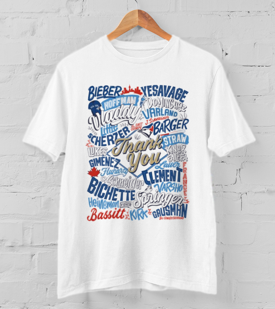 Toronto Blue Jays Thank You AL East Champs Bieber Vladimir Larnach Strotman Varland Mancini Names Of Players T-Shirt