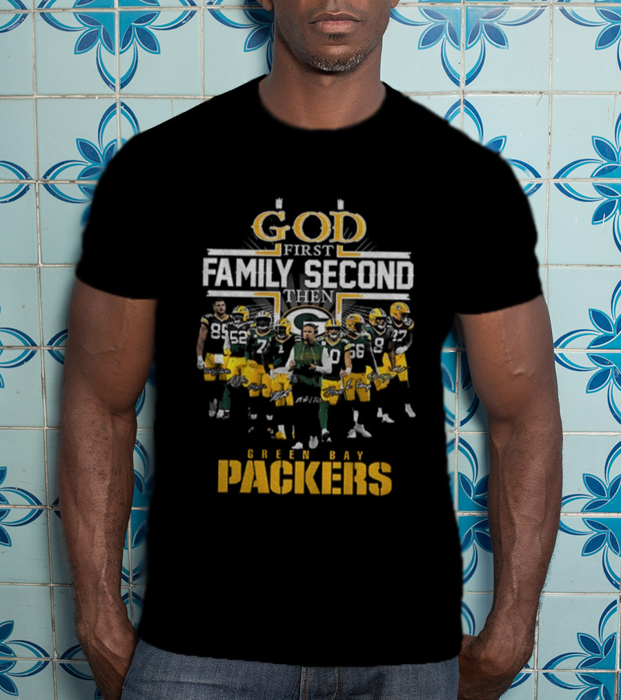 God First Family Second Then Packers NFL Green Bay Football 2025 T-Shirt