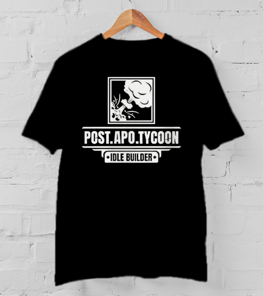 Post Apo Tycoon Idle Builder Gaming Vintage Retro Style T-Shirt