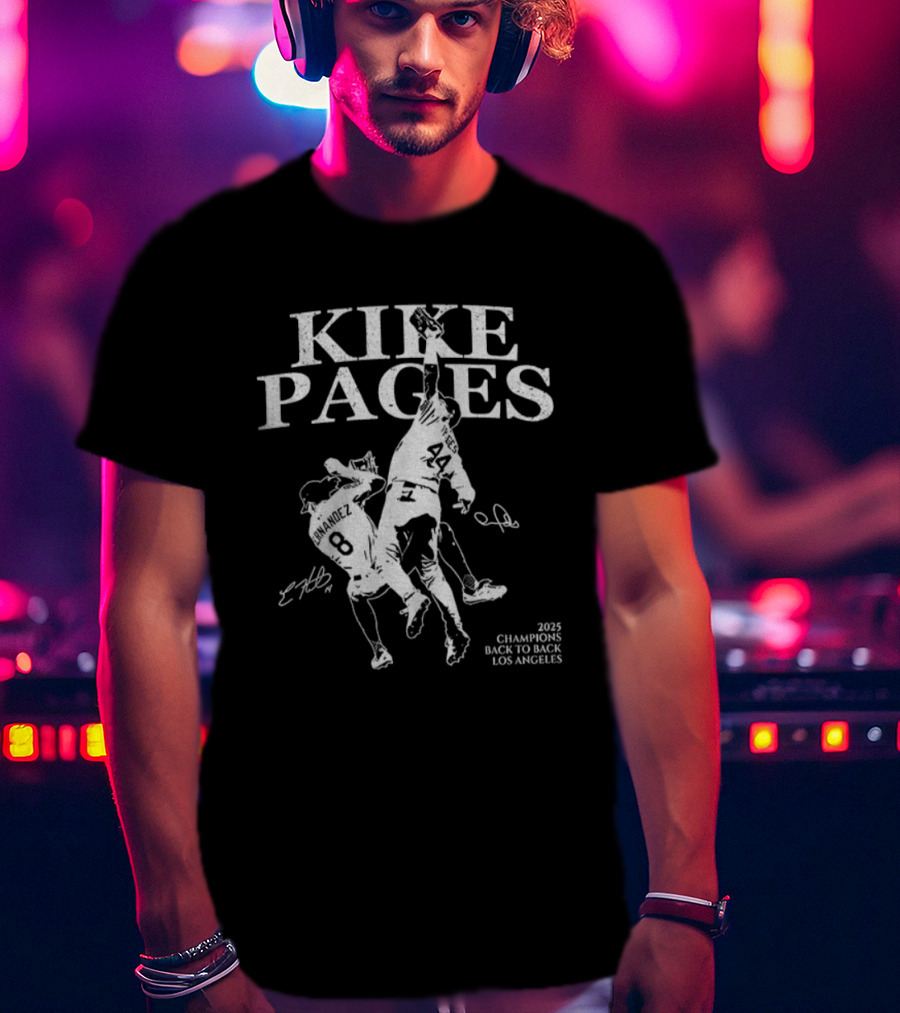 Kike Pages Los Angeles 2025 Champions Back To Back Baseball Signature T-Shirt