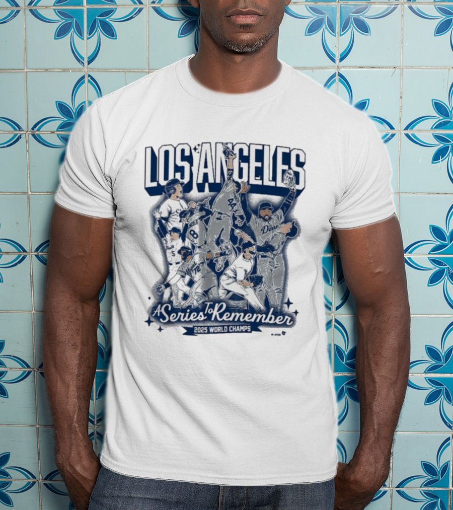 Los Angeles Dodgers A Series To Remember 2025 World Champs T-Shirt
