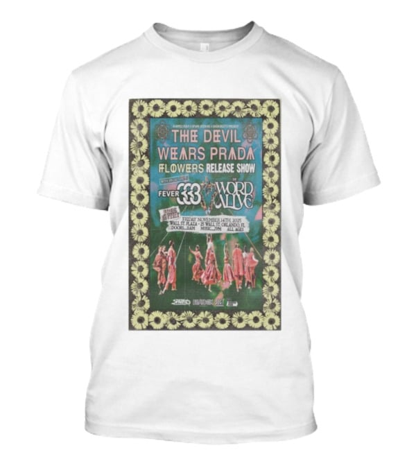 The Devil Wears Prada Flowers Release Show Orlando FL November 14 2025 Featuring Fever 333 The Word Alive T-Shirt