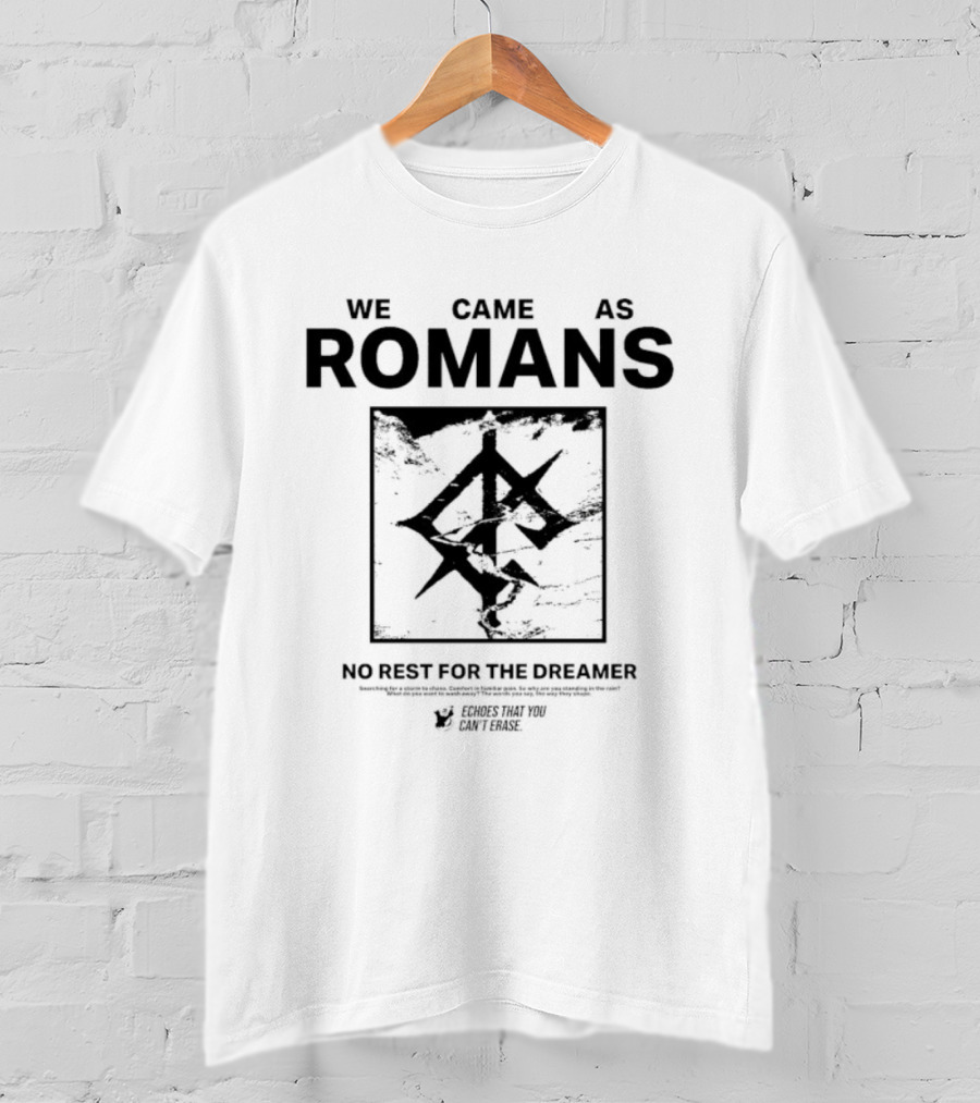 We Came As Romans No Rest For The Dreamer Echoes That You Can’t Erase T-Shirt