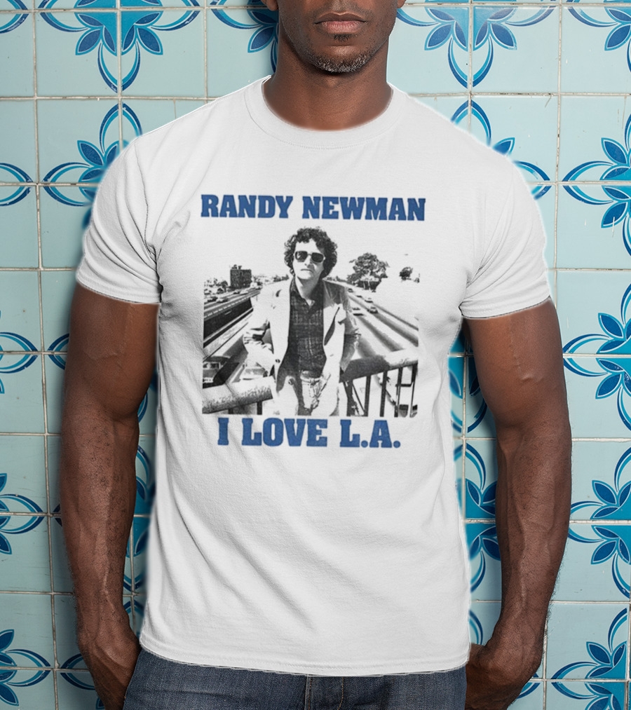 Randy Newman I Love LA Classic Urban Portrait T-Shirt