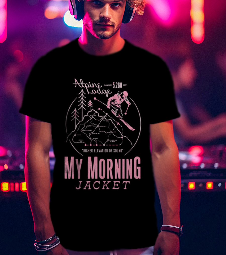 Alpine Lodge 5280 My Morning Jacket Higher Elevation Of Sound Winter 2025 T-Shirt