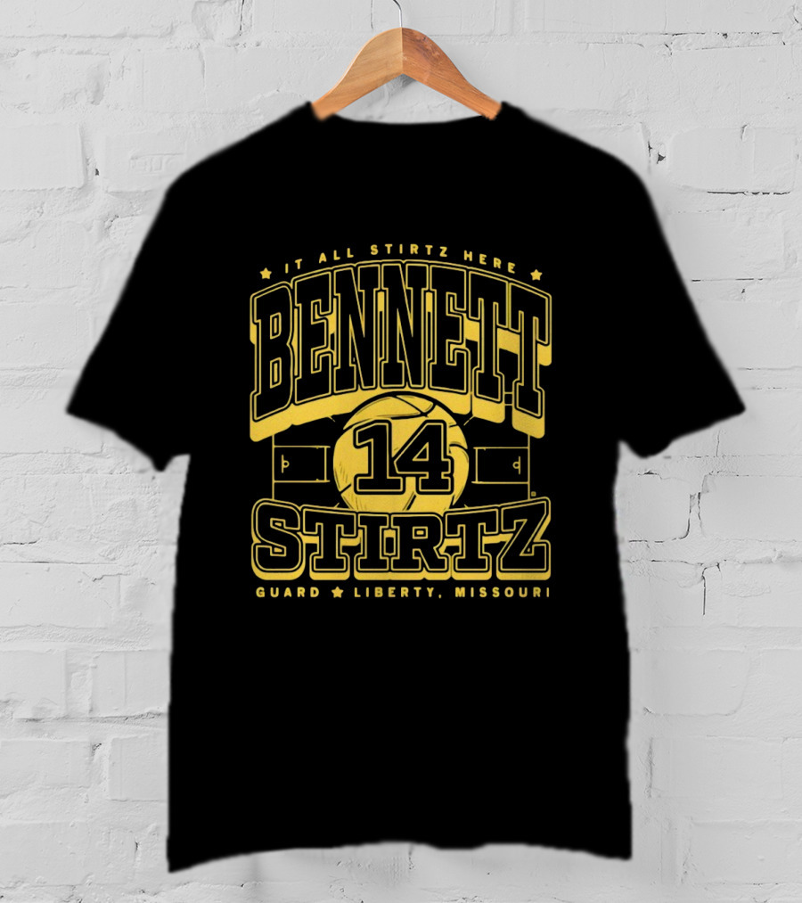 Bennett Stirtz 14 It All Stirtz Here Guard Liberty Missouri Basketball T-Shirt