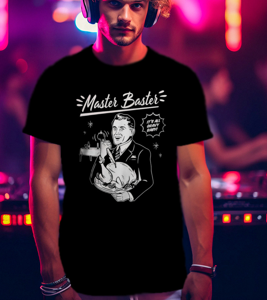 Master Baster It's All Gravy Baby Turkey Thanksgiving Retro T-Shirt