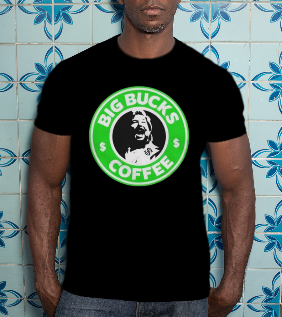 Ted DiBiase Big Bucks Coffee Parody Design T-Shirt