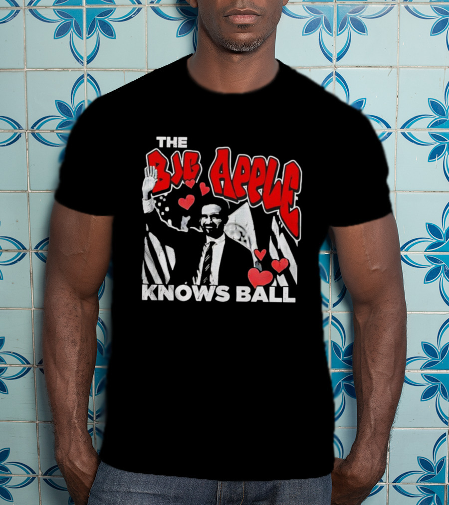 The Big Apple Knows Ball Zohran Mamdani New York City T-Shirt