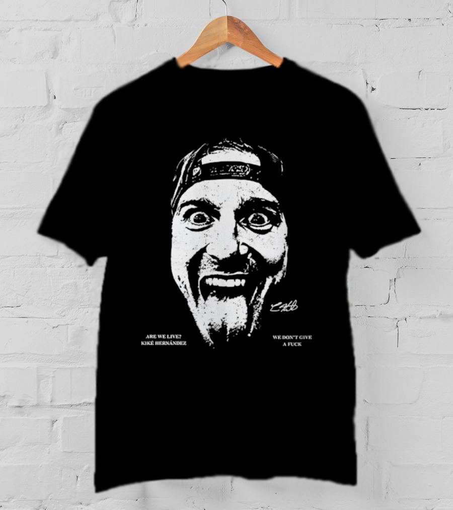 We Don’t Give A Fuck Are We Live Kiké Expression Hat Backwards T-Shirt
