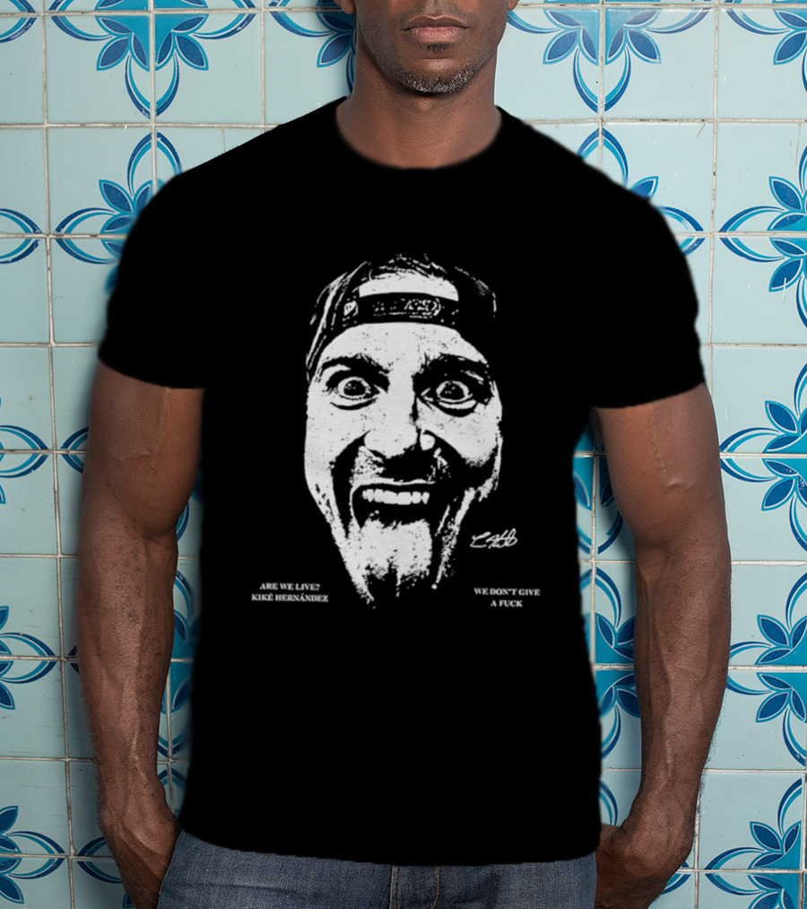 We Don’t Give A Fuck Are We Live Kiké Expression Hat Backwards T-Shirt