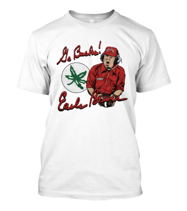 Ohio State Go Bucks Earle Bruce OSU Coaching Legacy T-Shirt