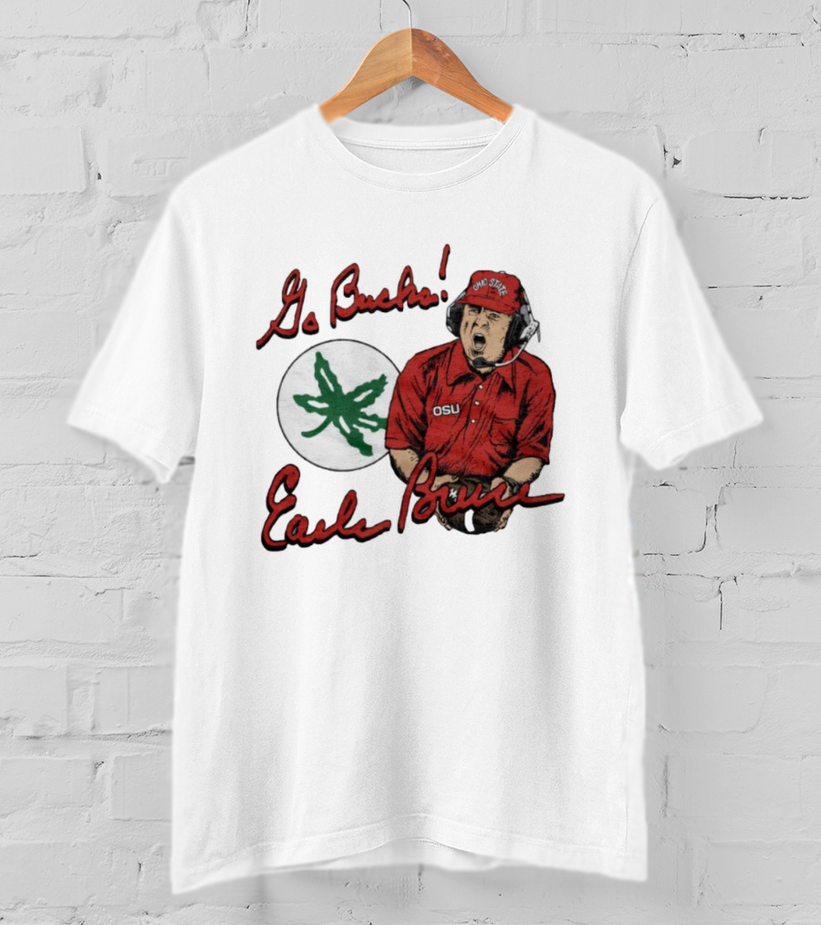 Ohio State Go Bucks Earle Bruce OSU Coaching Legacy T-Shirt