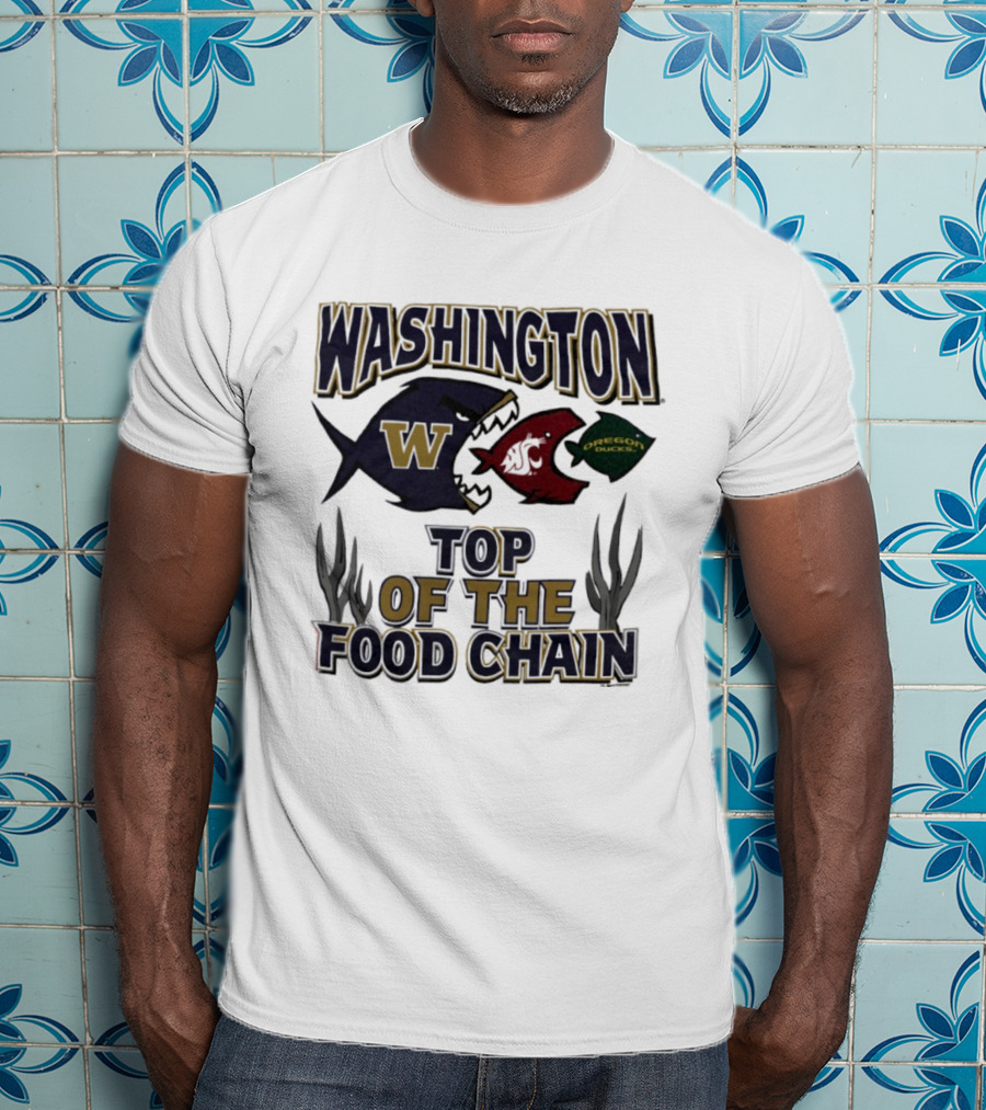 Washington Huskies W Cougars Oregon Ducks Top Of The Food Chain T-Shirt
