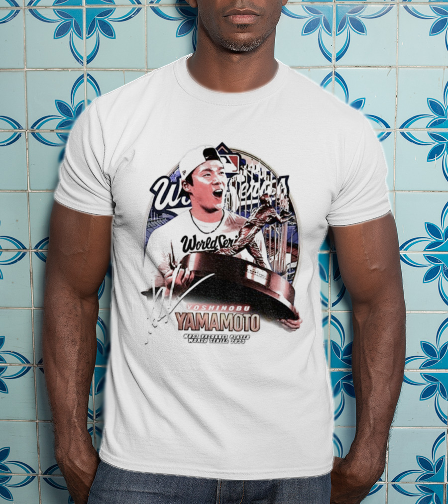 Yoshinobu Yamamoto MVP Most Valuegue Player World Series 2025 MLB Signature T-Shirt