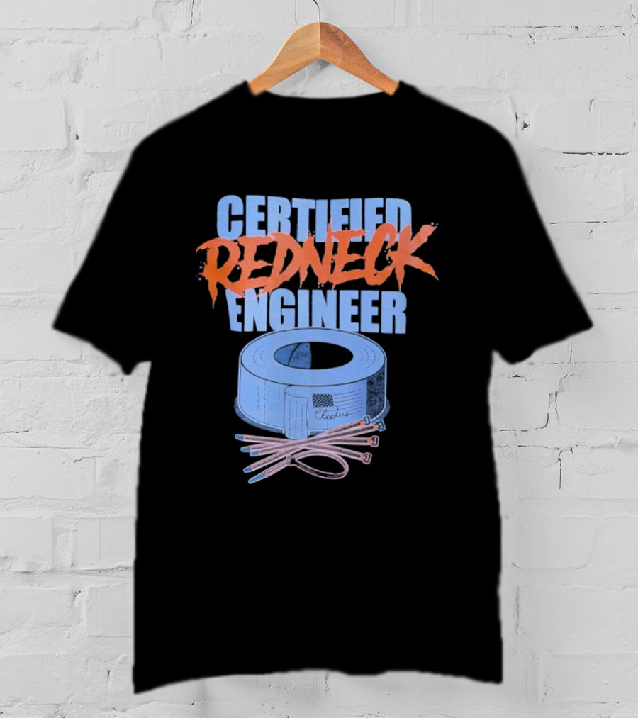 Certified Redneck Engineer Cleetus McFarland Duct Tape Wiring T-Shirt