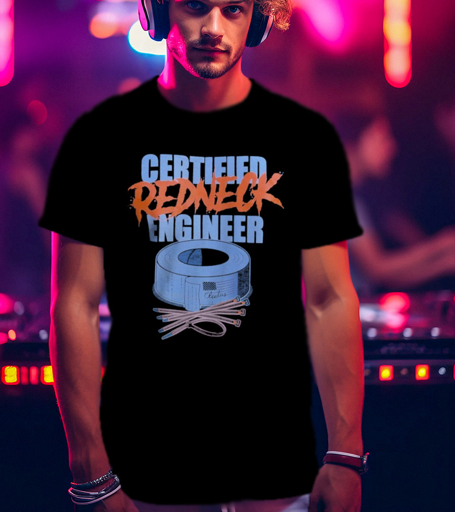 Certified Redneck Engineer Cleetus McFarland Duct Tape Wiring T-Shirt