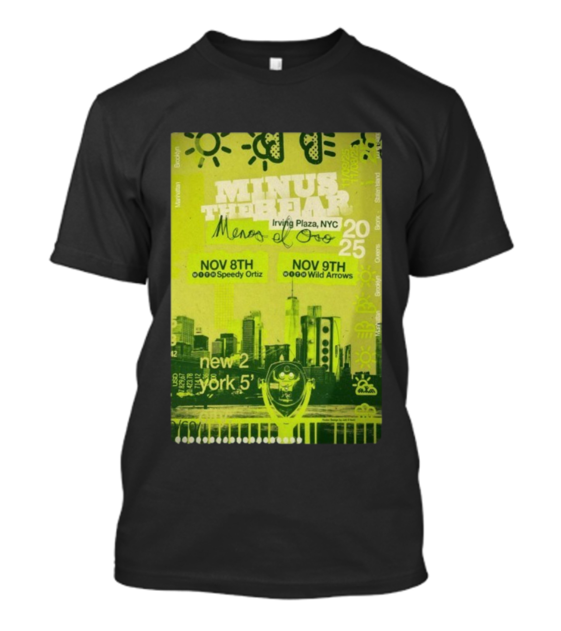 Minus The Bear Irving Plaza NYC Menos El Oro Nov 8th 9th 2025 Speedy Ortiz Wild Arrows Brooklyn Bronx Manhattan Queens Staten Island T-Shirt