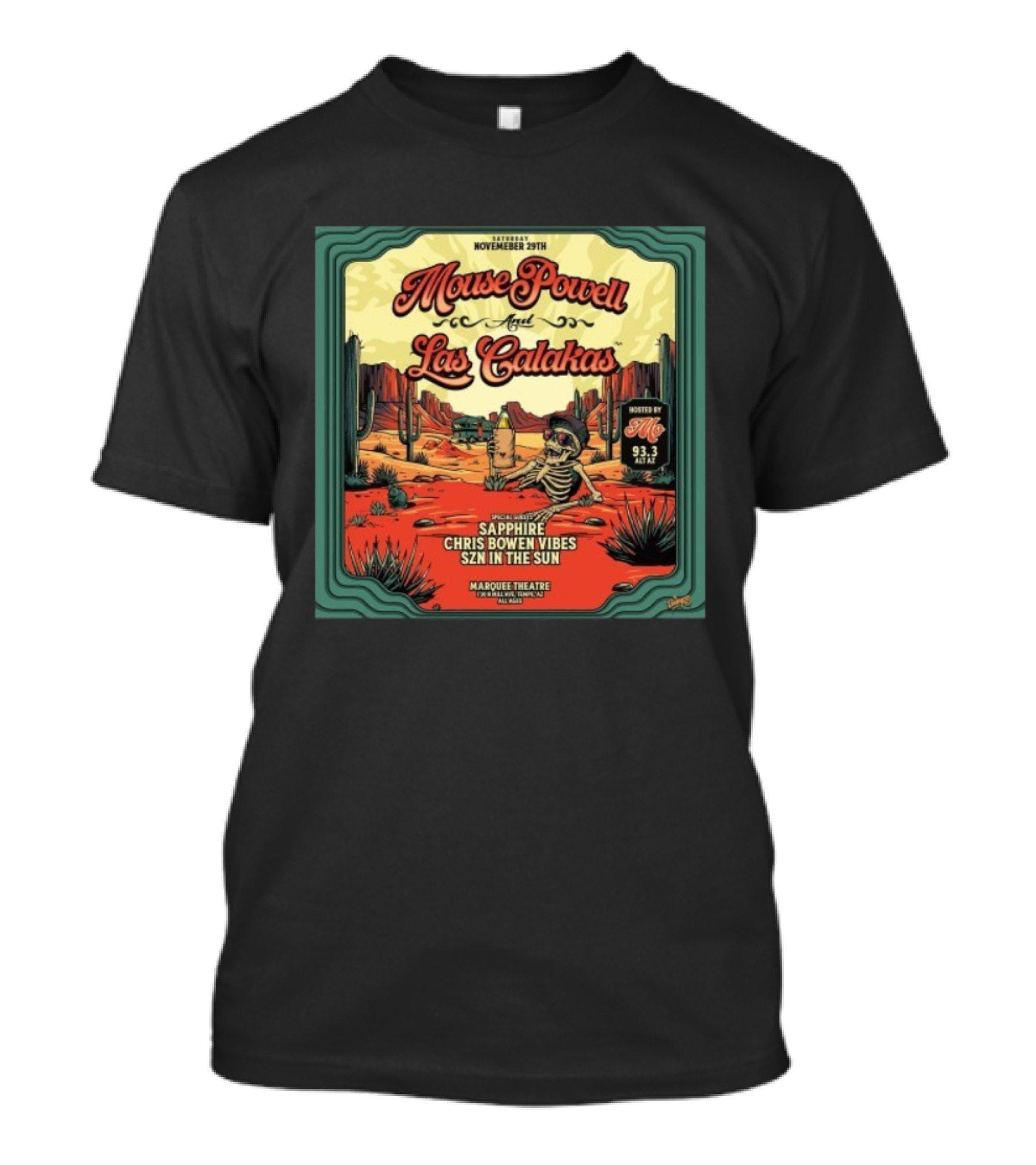 Mouse Powell And Las Calakas Marquee Theatre Nov 29 2025 Skeleton Desert Scene Sapphire Chris Bowen Vibes Szn In The Sun T-Shirt