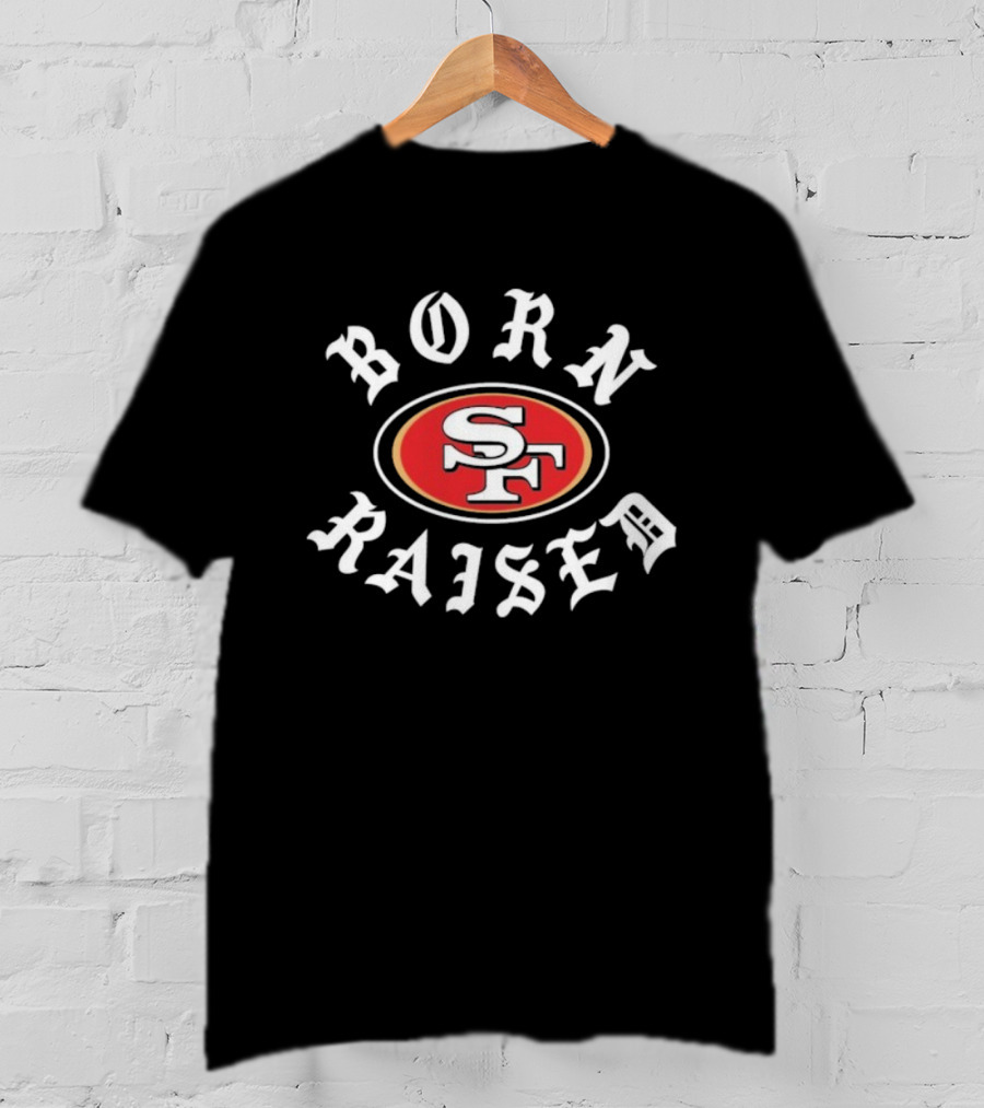 San Francisco 49ers Born X Raised SF Logo T-Shirt