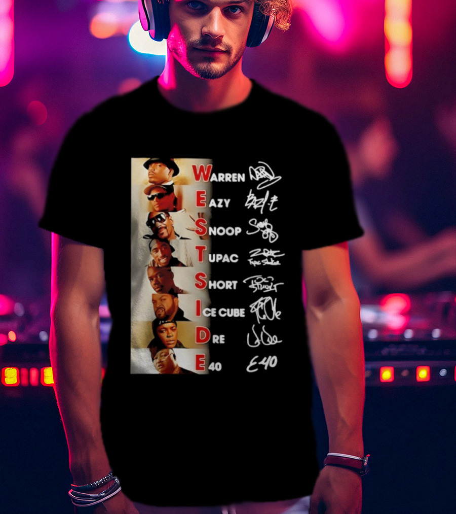 Westside Warren Eazy Snoop Tupac Short Ice Cube Dre E-40 Classic Signature T-Shirt