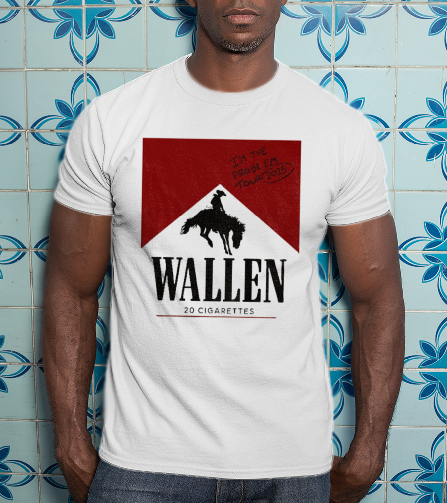 Wallen I'm The Problem Tour 2025 20 Cigarettes T-Shirt