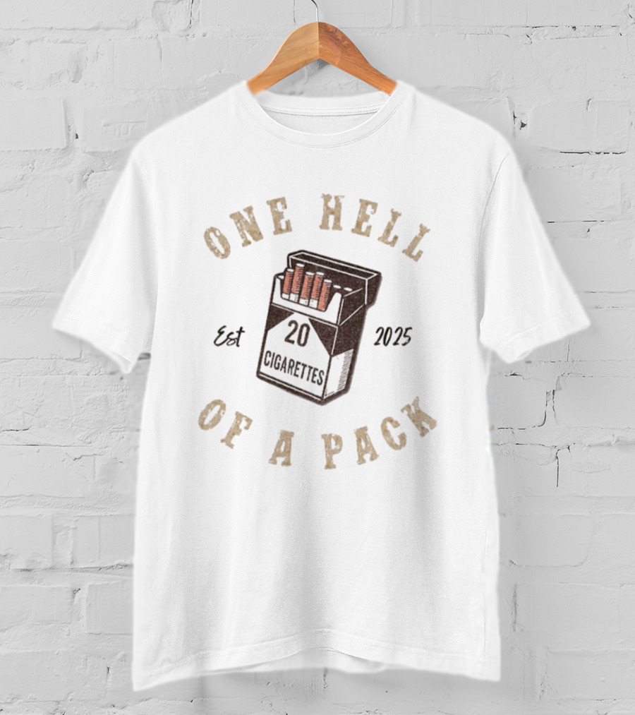 Morgan Wallen One Hell Of A Pack 20 Cigarettes Est 2025 T-Shirt