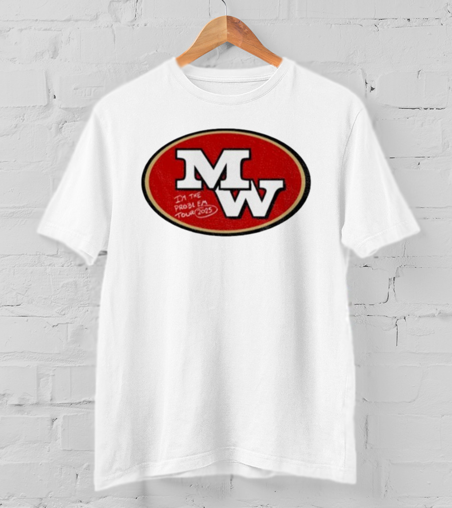MW Morgan Wallen 49ers I’m The Problem Tour 2023 T-Shirt