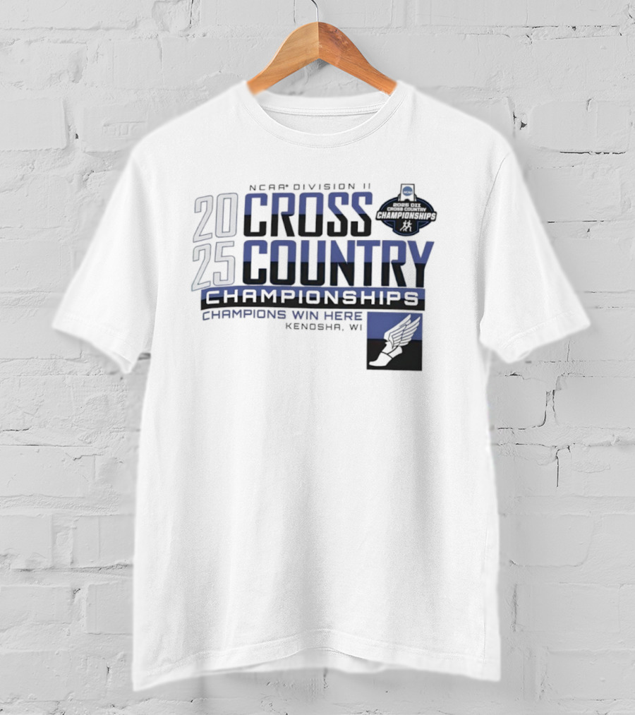 NCAA Division II Cross Country Championships 2025 Kenosha WI Champions Win Here T-Shirt